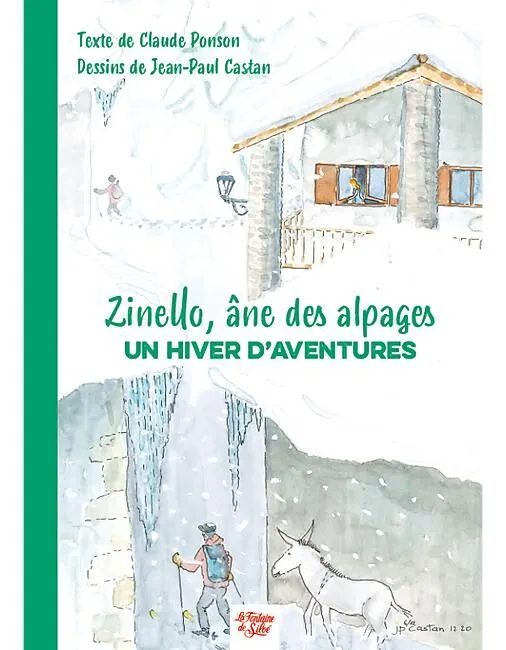 ZINELLO ANE DES ALPAGES UN HIVER D AVENTURES